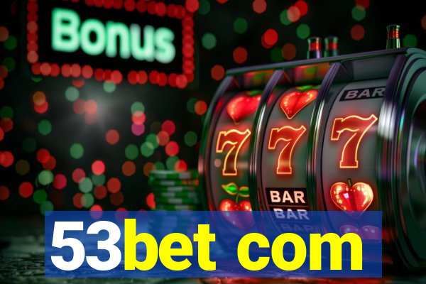 53bet com